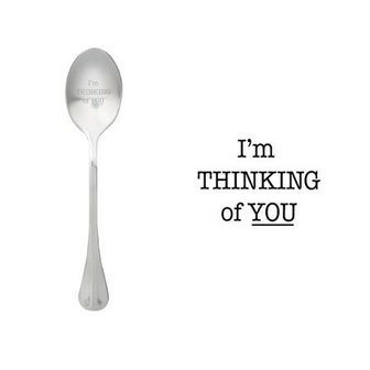 One Message Spoon &quot;I&#039;m THINKING of YOU&quot;